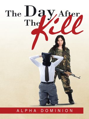 cover image of The Day  After  the  Kill